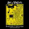 Six & Violence - Bastards of the Universe (feat. Ian Anderson, Scott Ian & Danny Lilker)